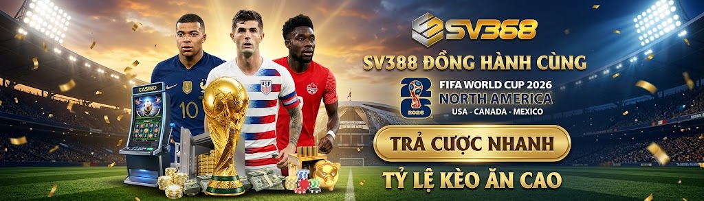 sv368 đồng hành cùng world cup 2026